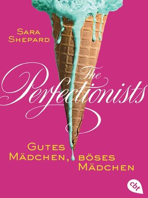 cover image of The Perfectionists--Gutes Mädchen, böses Mädchen
